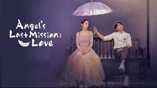 EPISODE 7📌 Angel's Last Mission: Love (2019)