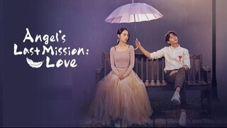 EPISODE 3📌 Angel's Last Mission: Love (2019)