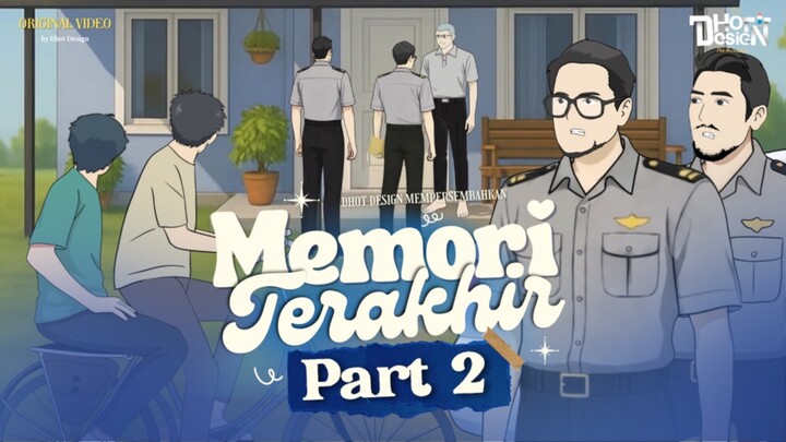 MEMORY TERAKHIR PART 2 - Animasi Sekolah
