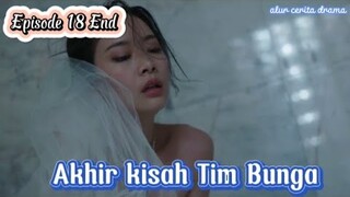 Akhir kisah kehidupan Tim Bunga ~ P.S I Hate You Episode 18 End
