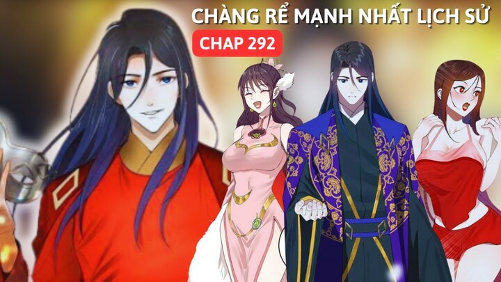 Chap 292 | Chàng Rể Mạnh Nhất Lịch Sử.Xuyên Không Thành Thẩm Lãng Siêu Lầy Khốn Nạn | AUDIO