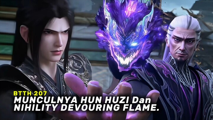 BTTH Episode 207 Munculnya Hun Huzi dan Nihility Devouring Flame.