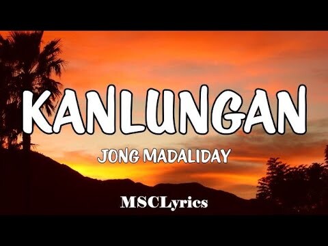 Kanlungan - Jong Madaliday (Studio Version )(Lyrics)🎵