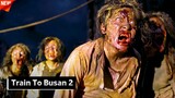 🔴 Peninsula। Train To Busan 2 Full Movie Explained in Hindi [ Zombie Vs Human ] हिन्दी