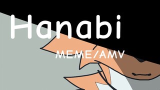 【Old/MEME/AMV】Hanabi