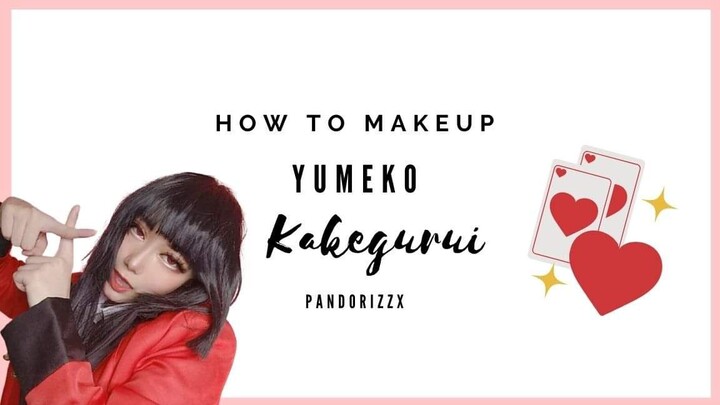 How to makeup ยูเมโกะ [Cosplay]
