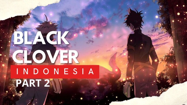 PETUALANGAN ASTA MENJADI SIHIR DI MULA✊✊I!!!.jangn sampe ketinggalan ya.....(Black clover indonesia)