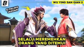 Kesombongan Yang Membuat Malu Diri Sendiri‼️Alur Cerita Wu Yin San Qian Dao Part 2