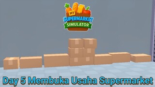 Akhirnya Tidak Sia-sia Membeli Lisensi Gudang Penyimpanan Produk! |My Supermarket Simulator Part 5