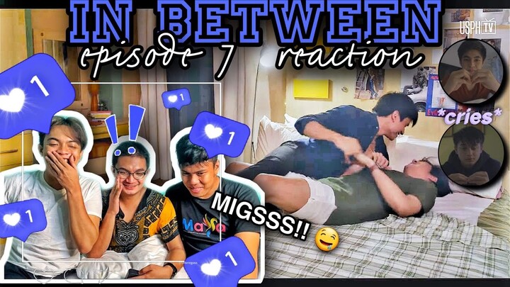 IN BETWEEN Episode 7 | Reaction