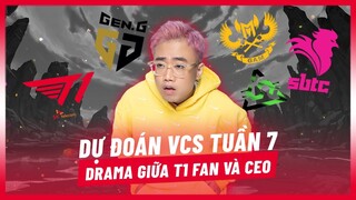 (Talkshow) Lu dự đoán VCS tuần 7, Drama T1 vs CEO, GEN sẽ đẩy LSB cho T1 [Hoàng Luân]