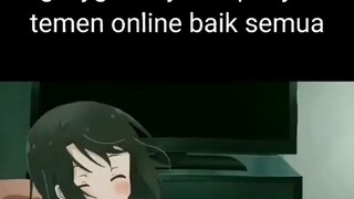 meskipun temen online ga papalah