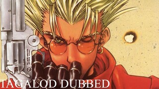 TRIGUN EPISODE03 TAGALOG DUBBED