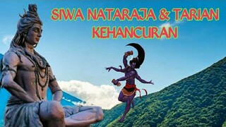 SIWA NATARAJA DAN TARIAN KEHANCURAN