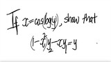 derivative: If x=cos(log(y)), show that (1-x^2)y2 - xy1 = y