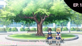 Chisana Is A Magical Girl (EPISODE 1)