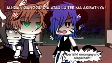 Lawan Gue Kalau Lu Berani Gangguin Dia! || GLMM Indonesia