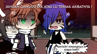 Lawan Gue Kalau Lu Berani Gangguin Dia! || GLMM Indonesia