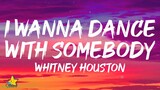 Whitney Houston - I Wanna Dance With Somebody (Who Loves Me) (Lyrics) | Remix