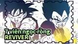 7 viên ngọc rồng|[Hồi ức Saiyan] REVIVER_1