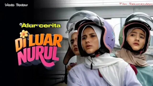 Review alur cerita Film Di luar Nurul