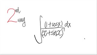 2nd way: trig integral (1+cos(x))/(x+sin(x)) dx