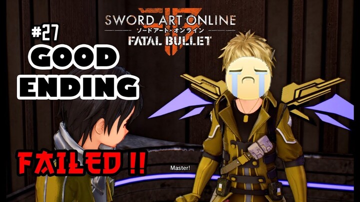 Sword Art Online: Fatal Bullet Indonesia Gameplay #27 - Good Ending (GAGAL !)