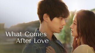 What Comes After Love Eps 1 Sub Indo