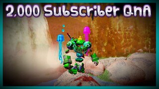 2,000 Subscriber QnA Answers