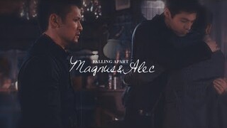 Magnus & Alec | Falling Apart || #SaveShadowhunters [+3x18]