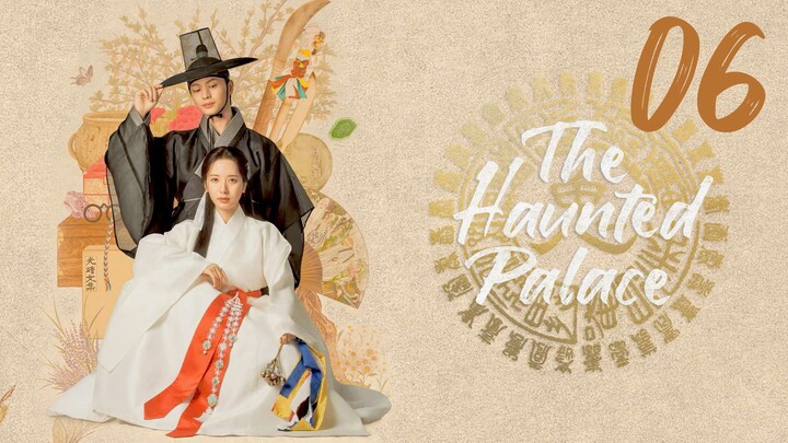 🇰🇷EP 6 | The Haunted Palace (2025) [EngSub]