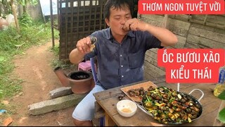 Ngày thứ 10 cách ly tại nhà với món Ốc Bươu Xào Kiểu Thái đặc sản Miền Tây thơm ngon tuyệt vời