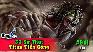 37 Sự Thật về Titan Tiến Công