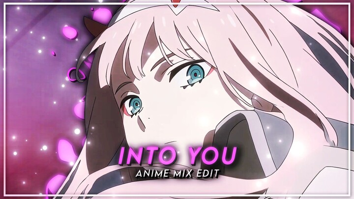 Into you | Anime mix edit | Alight motion (Okari mep)