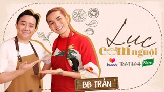 LỤC CƠM NGUỘI - TẬP 2 | Trấn Thành cùng BB Trần nấu "thịt xào mắm ruốc" ngon hết nước chấm