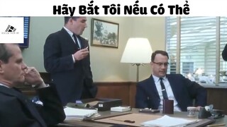 (P5) Hãy Bắt Tôi Nếu Có Thể #ReviewphimMy