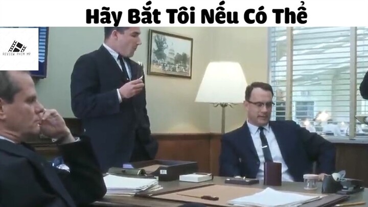 (P5) Hãy Bắt Tôi Nếu Có Thể #ReviewphimMy