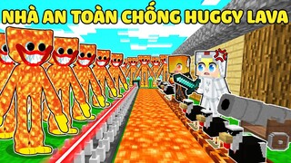 TÔ GÀ THỬ THÁCH 24H XÂY NHÀ SIÊU AN TOÀN CHỐNG 1000 HUGGY WUGGY LAVA TRONG MINECRAFT*HUGGY DUNG NHAM