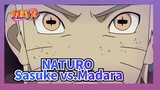 NATURO| Sasuke vs.Madara