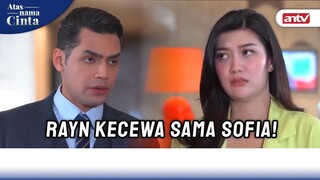 Mampus! Indah Ketahuan Bohongi Raynar | Atas Nama Cinta ANTV Eps 4 (1/6)
