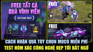 Free Fire | Cách Nhận Quà Tùy Chọn Moco FREE Sự Kiện 18/9 - Test Hòm Công Nghệ Miễn Phí Mới Cực Đẹp