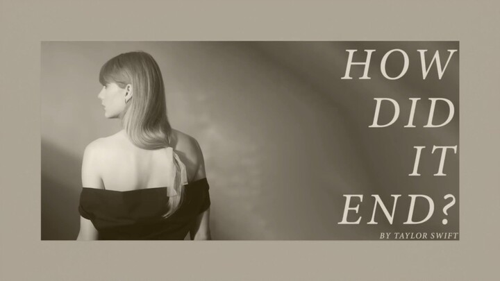 Taylor Swift - How Dit It End? (Official Lyric Video)