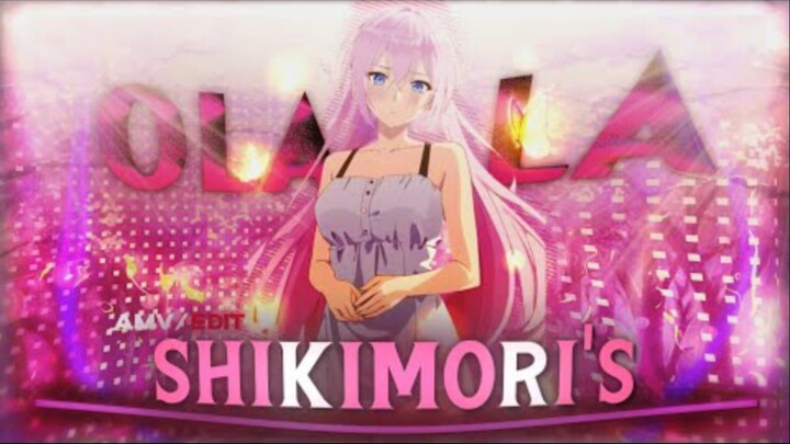 shikimori's not just cute edit Ola la  [AMV_EDIT by KNX Editz]