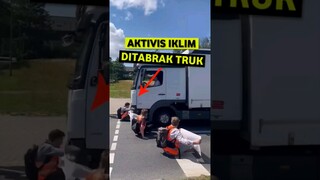 Aktivis Iklim Ditabrak Truk ‼️ #shorts