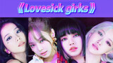 Lời bài hát và bản cover "Lovesick Girls" phiên bản tiếng Trung