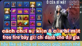 Garena free fire| hướng dẫn cách chơi sự kiện ô cửa bí mật mất ngay 400k và cái kết