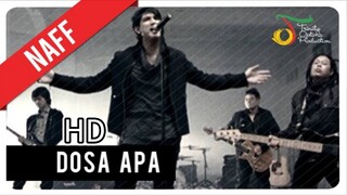 Dosa Apa – Naff [Official Music Video HD]