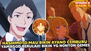 Yamagod Makin Ngeselin! Hashimoto Mulai Tertarik dengan Ayanokoji - EPS 4 S3