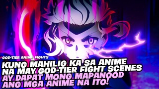 TOP 5 GOD-TIER ANIME FIGHTS NA DAPAT MONG MAPANOOD!