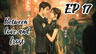[ENG] EP 17 Between love and frost